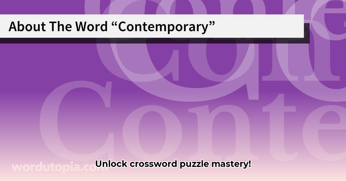 contemporary-crossword-clue